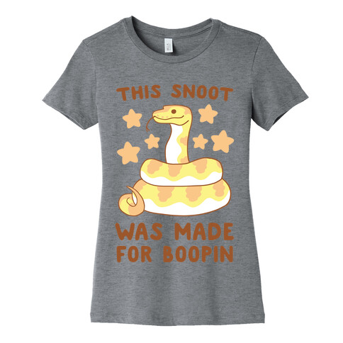 This Snoot Was Made for Boopin Womens T-Shirt