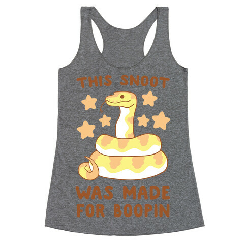 This Snoot Was Made for Boopin Racerback Tank Top