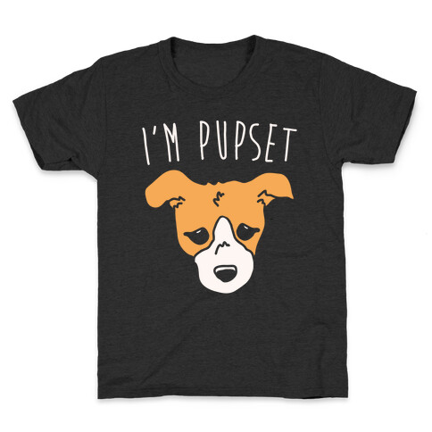 I'm Pupset White Print Kids T-Shirt