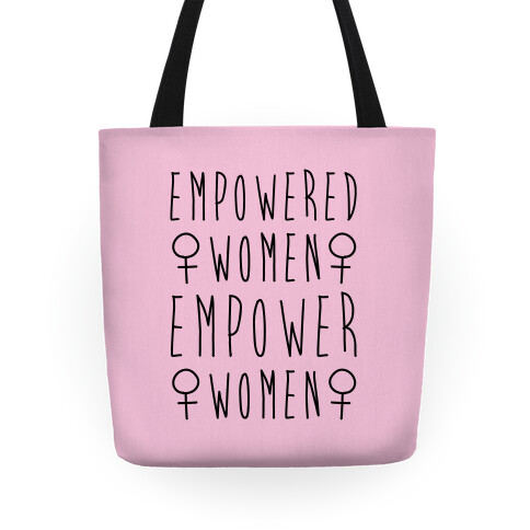 Empowered Women Empower Women Tote