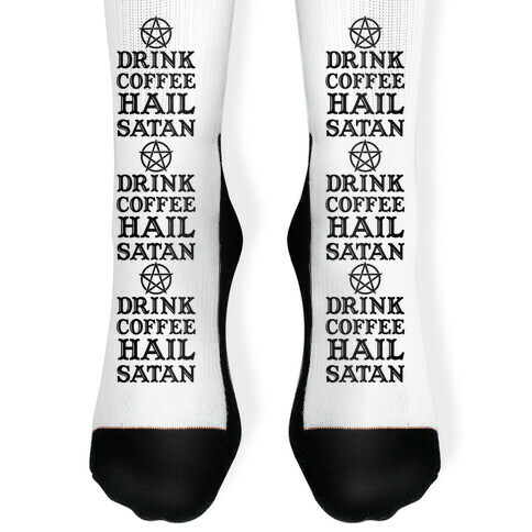 Drink Coffee, Hail Satan Sock