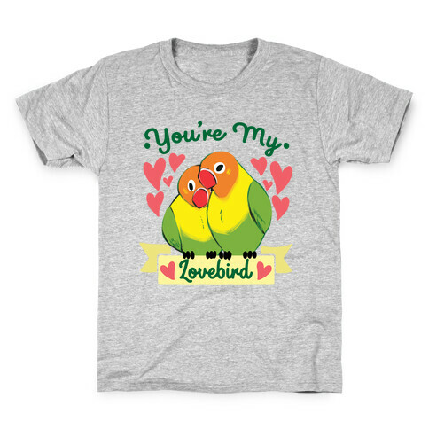 You're My Lovebird Kids T-Shirt