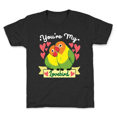 You're My Lovebird Kids T-Shirt