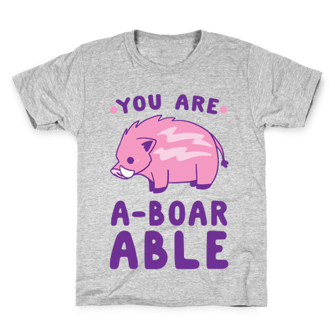 You are Aboarable Kids T-Shirt