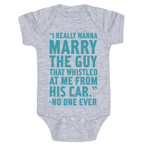 Wanna Marry The Guy Baby One-Piece