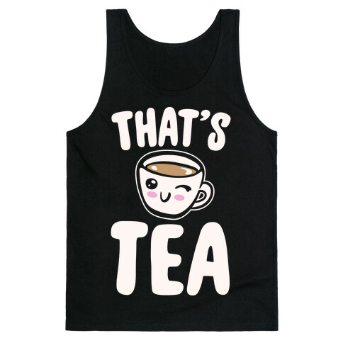 That's Tea White Print Tank Top