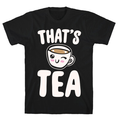 That's Tea White Print T-Shirt