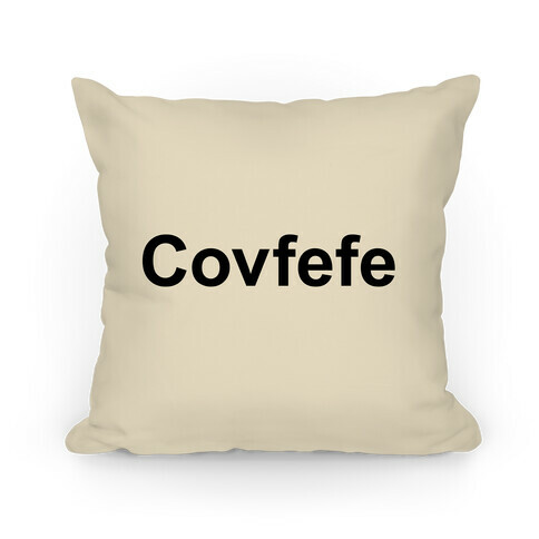 Covfefe Pillow