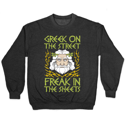 Greek On The Street, Freak In The Sheets Pullover