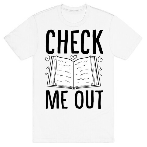 Check me out T-Shirt