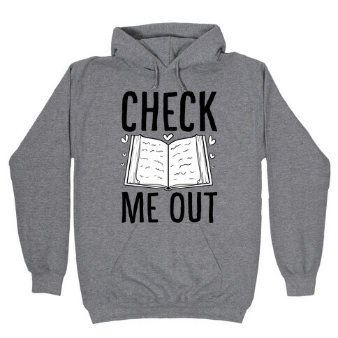 Check me out Hooded Sweatshirt