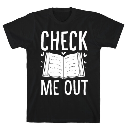 Check me out T-Shirt