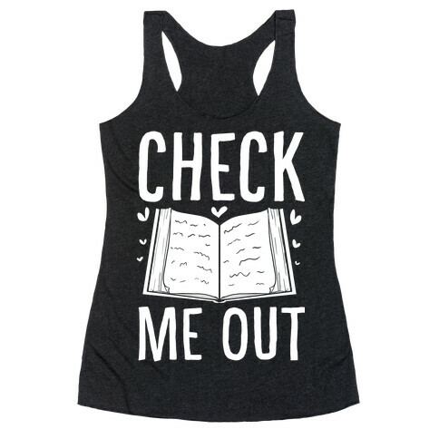 Check me out Racerback Tank Top