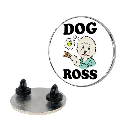 Dog Ross  Pin