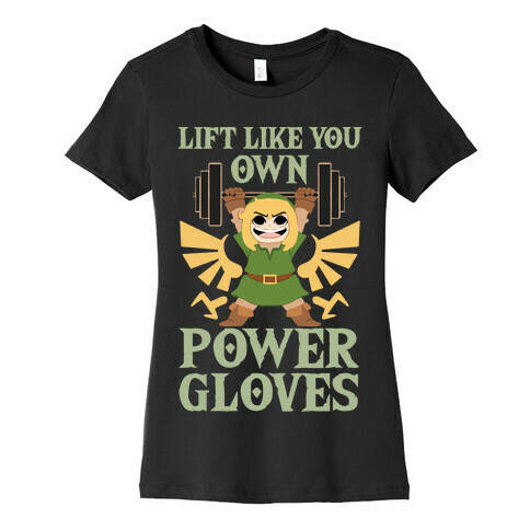 Lift Like You Own Power Gloves Womens T-Shirt