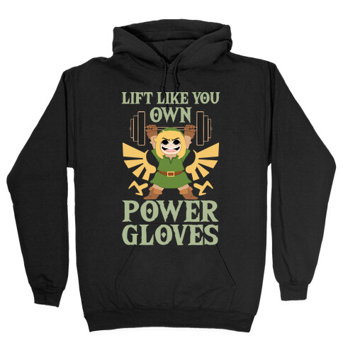Lift Like You Own Power Gloves Hooded Sweatshirt