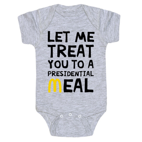 Let Me Treat You to a Presidential Meal Baby One-Piece