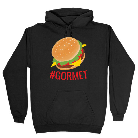 #Gormet  Hooded Sweatshirt