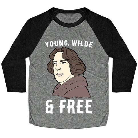 Young, Wilde and Free Baseball Tee