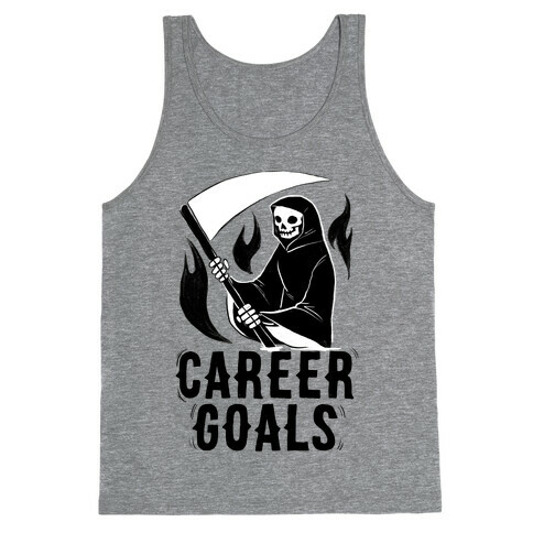 Career Goals - Grim Reaper Tank Top