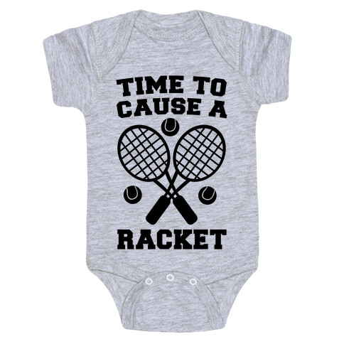 Time to Cause a Racket Baby One-Piece