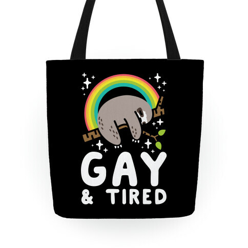 Gay and Tired Sloth Tote