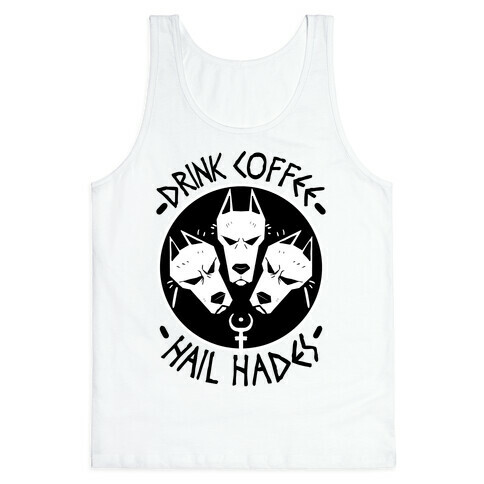 Drink Coffee, Hail Hades Tank Top