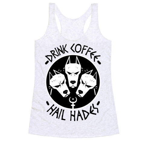 Drink Coffee, Hail Hades Racerback Tank Top