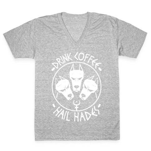 Drink Coffee, Hail Hades V-Neck Tee Shirt