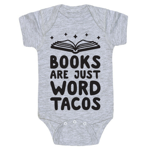Books Are Just Word Tacos Baby One-Piece