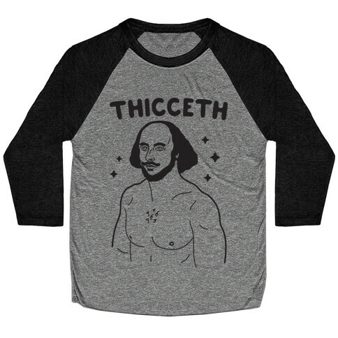 Thicceth Shakespeare Baseball Tee
