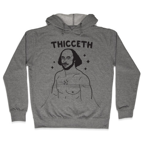 Thicceth Shakespeare Hooded Sweatshirt