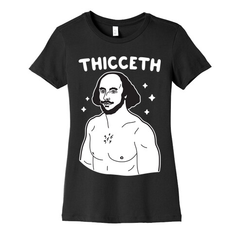 Thicceth Shakespeare Womens T-Shirt