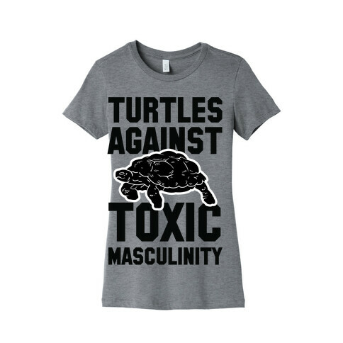 Turtles Agains Toxic Masculinity Womens T-Shirt