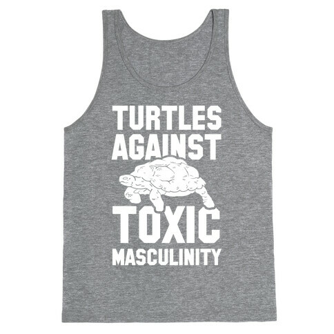 Turtles Agains Toxic Masculinity Tank Top