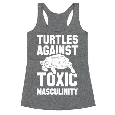 Turtles Agains Toxic Masculinity Racerback Tank Top