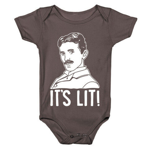 It's Lit Nikola Tesla Parody White Print Baby One-Piece