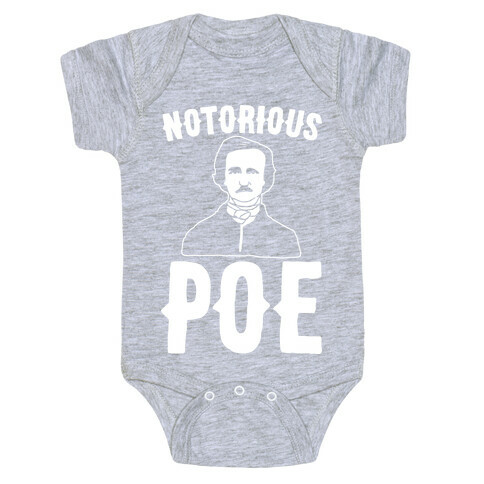 Notorious POE Edgar Allen Poe Parody White Print Baby One-Piece