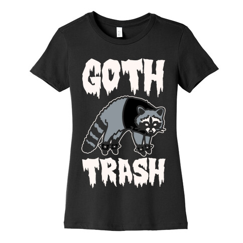 Goth Trash Raccoon White Print Womens T-Shirt