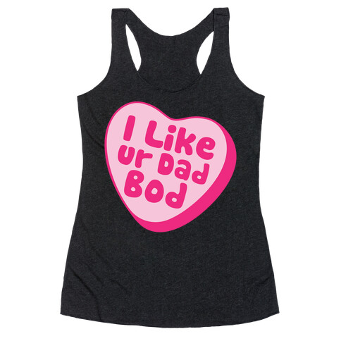 I Like Ur Dad Bod White Print Racerback Tank Top