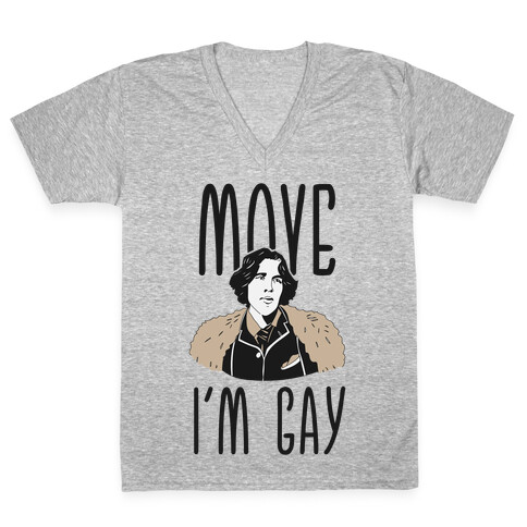 Move I'm Gay Oscar Wilde  V-Neck Tee Shirt