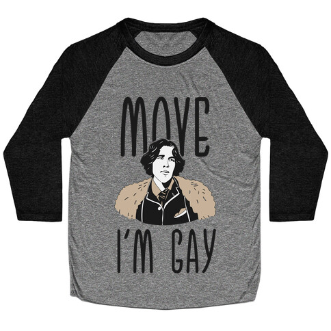 Move I'm Gay Oscar Wilde  Baseball Tee