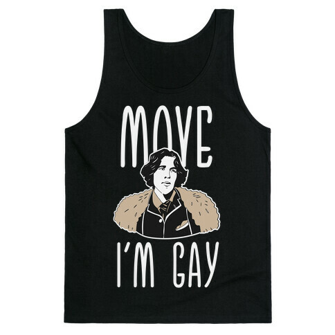 Move I'm Gay Oscar Wilde  Tank Top