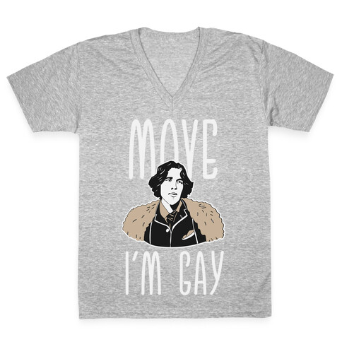 Move I'm Gay Oscar Wilde  V-Neck Tee Shirt