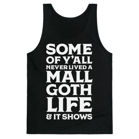 Mall Goth Life Tank Top