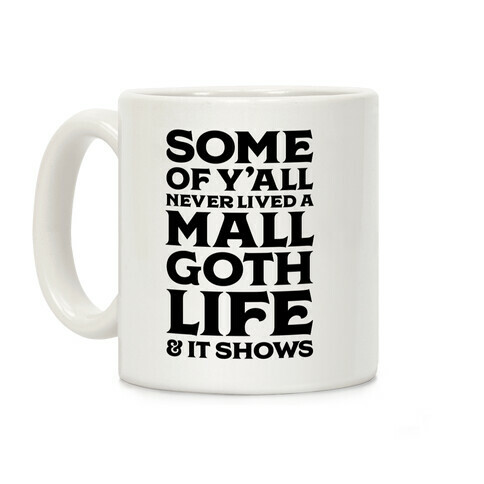 Mall Goth Life Coffee Mug