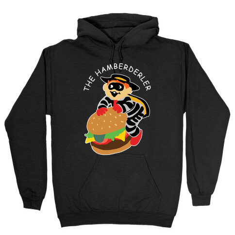 The Hamberderler Hooded Sweatshirt