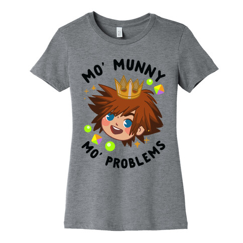 Mo' Munny Mo' Problems Sora Womens T-Shirt