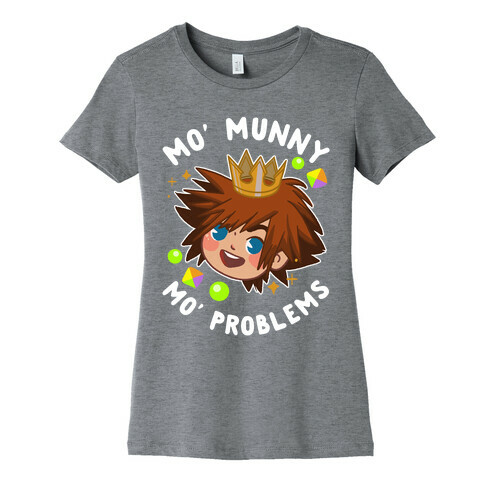 Mo' Munny Mo' Problems Sora Womens T-Shirt