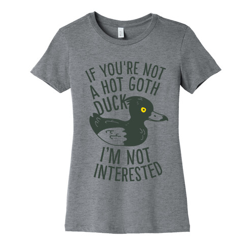 Hot Goth Duck Womens T-Shirt